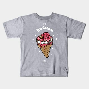 It's Ice Cream Time Kids T-Shirt